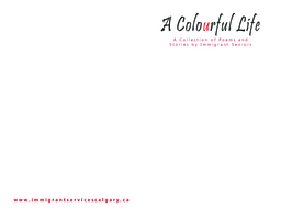 A colourful life: A collection of poems and stories by immigrant seniors
