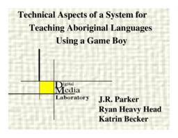 Technical aspects of a system for teaching Aboriginal languages using a Game Boy Future Play