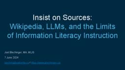 Insist on sources: Wikipedia, LLMs, and the limits of information literacy instruction
