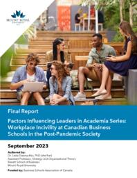 Factors influencing leaders in academia series: workplace incivility at Canadian business schools in the post-pandemic society