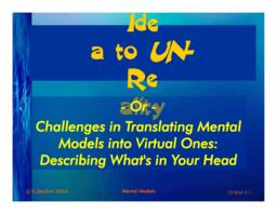 Mental Models: Idea to Un-reality - Challenges in Translating Mental Models into Virtual Ones: Describing What's in Your Head