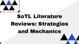 SoTL literature reviews: strategies and mechanics