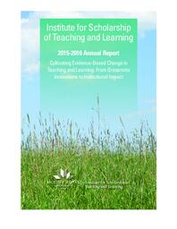Institute for Scholarship of Teaching and Learning 2015-16 Annual Report