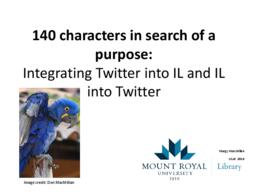 140 Characters in search of a purpose : integrating Twitter into IL and IL into Twitter