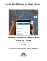 Spatial Data Collection for Citizen Science: Developing Collector applications with ArcGIS. Manual and Tutorials