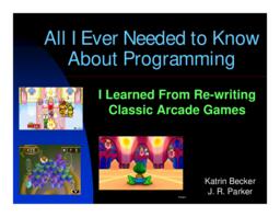 All I ever needed to know about programming, I learned from re-writing classic arcade games : Future Play