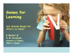 Games for learning : are schools ready for what's to come?