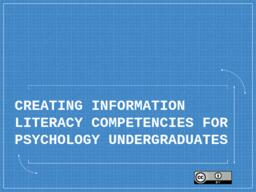 Creating Information Literacy Competencies for Psychology Undergraduates