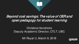 Beyond cost savings: The value of OER and open pedagogy for student learning