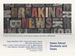 Project Information Literacy: News About Students and News