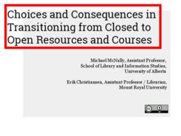 Choices and Consequences in Transitioning from Closed to Open Resources and Courses