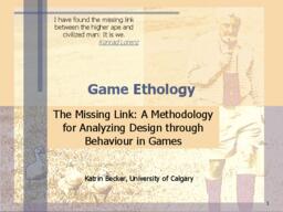 The Missing Link: A Methodology for Analyzing Design through Behaviour in Games